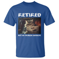 Retirement T Shirt Funny Cat Retired Not My Problem Anymore - Wonder Print Shop
