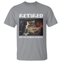 Retirement T Shirt Funny Cat Retired Not My Problem Anymore - Wonder Print Shop