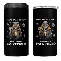 Retirement 4 in 1 Can Cooler Tumbler What Day Is Today Who Cares I‘m Retired Funny Cat Drinking Coffee