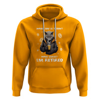 Retirement Hoodie What Day Is Today Who Cares Im Retired Funny Cat Drinking Coffee - Wonder Print Shop