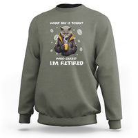 Retirement Sweatshirt What Day Is Today Who Cares Im Retired Funny Cat Drinking Coffee - Wonder Print Shop