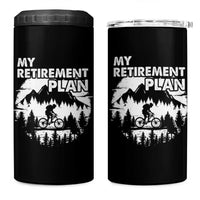 Retirement Plan Funny Retired Rider Riding Bicycle 4 in 1 Can Cooler Tumbler