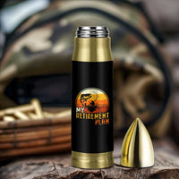 Retirement Plan Bullet Tumbler Funny Retired Fisherman Fishing