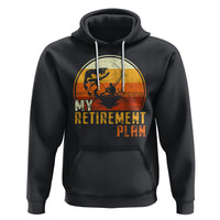 Retirement Plan Hoodie Funny Retired Fisherman Fishing - Wonder Print Shop