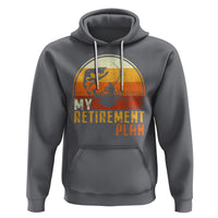 Retirement Plan Hoodie Funny Retired Fisherman Fishing - Wonder Print Shop