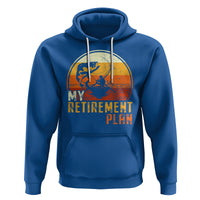 Retirement Plan Hoodie Funny Retired Fisherman Fishing - Wonder Print Shop