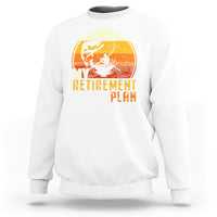 Retirement Plan Sweatshirt Funny Retired Fisherman Fishing - Wonder Print Shop