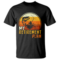 Retirement Plan T Shirt Funny Retired Fisherman Fishing - Wonder Print Shop
