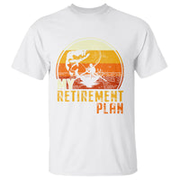Retirement Plan T Shirt Funny Retired Fisherman Fishing - Wonder Print Shop