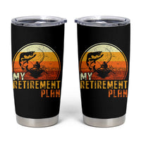Funny Retirement Plan Tumbler Cup Retired Fisherman Fishing