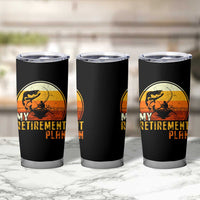 Funny Retirement Plan Tumbler Cup Retired Fisherman Fishing