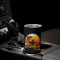 Funny Retirement Plan Tumbler Cup Retired Fisherman Fishing