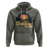 Retirement Plan Hoodie Funny Retired Fisherman Fishing - Wonder Print Shop