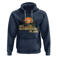 Retirement Plan Hoodie Funny Retired Fisherman Fishing - Wonder Print Shop