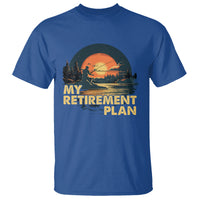Retirement Plan T Shirt Funny Retired Fisherman Fishing - Wonder Print Shop