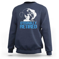 Retirement Sweatshirt O'fishally Retired Fishing Fisherman - Wonder Print Shop
