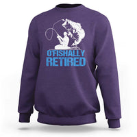 Retirement Sweatshirt O'fishally Retired Fishing Fisherman - Wonder Print Shop