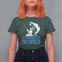 Retirement T Shirt For Women O'fishally Retired Fishing Fisherman - Wonder Print Shop