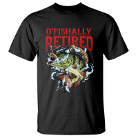 Retirement T Shirt O'fishally Retired Fishing Men - Wonder Print Shop