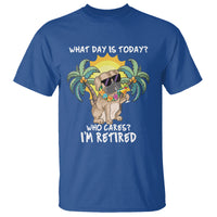 Retirement T Shirt What Day Is Today Who Cares I'm Retired Funny Dog At Beach - Wonder Print Shop