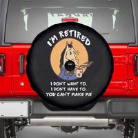 Funny Retirement Spare Tire Cover Funny Horse Drinking Coffee I'm Retired I Don't Have To I Don't Want To You Can't Make Me
