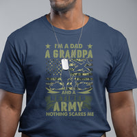 Retirement T Shirt I'm A Dad A Grandpa And A Retired Army Nothing Scares Me - Wonder Print Shop