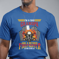 Retired Firefighter T Shirt I'm A Dad A Grandpa Nothing Scares Me Funny Retirement - Wonder Print Shop