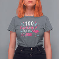 100th Day Of School T Shirt For Women 100 Flamazing Days Flamingo - Wonder Print Shop