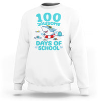 100th Day Of School Sweatshirt 100 Jawsome Days Funny Shark - Wonder Print Shop
