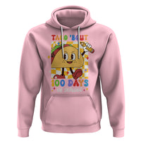100th Day Of School Hoodie Taco Bout 100 Days Mexico Food - Wonder Print Shop