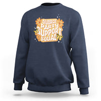 Divorce Party Support Squad Sweatshirt - Wonder Print Shop