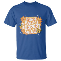 Divorce Party Support Squad T Shirt - Wonder Print Shop