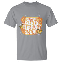 Divorce Party Support Squad T Shirt - Wonder Print Shop