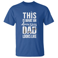 Father's Day T Shirt This is What an Amazing Dad Looks Like - Wonder Print Shop