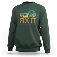 Father's Day Sweatshirt They Call Me Mr. Fix It - Wonder Print Shop