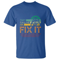 Father's Day T Shirt They Call Me Mr. Fix It - Wonder Print Shop
