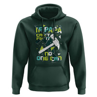 Father's Day Hoodie If Papa Can't Fix It No One Can - Wonder Print Shop