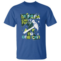 Father's Day T Shirt If Papa Can't Fix It No One Can - Wonder Print Shop