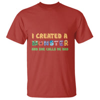 Father's Day T Shirt I Created A Monster She Calls Me Dad - Wonder Print Shop