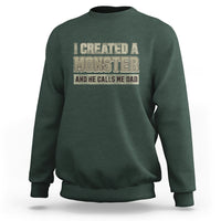 Father's Day Sweatshirt I Created A Monster He Calls Me Dad - Wonder Print Shop