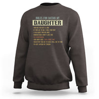 Dad Daughter Sweatshirt Funny Rules For Dating My Daughter - Wonder Print Shop