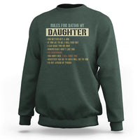 Dad Daughter Sweatshirt Funny Rules For Dating My Daughter - Wonder Print Shop