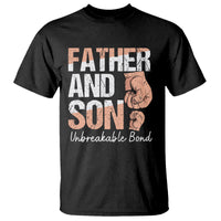 Father And Son T Shirt Unbreakable Bond Father's Day - Wonder Print Shop