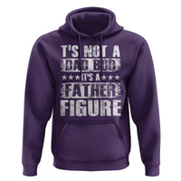 Father's Day Hoodie It's Not A Dad Bod It's A Father Figure - Wonder Print Shop