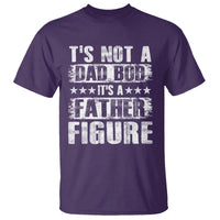 Father's Day T Shirt It's Not A Dad Bod It's A Father Figure - Wonder Print Shop