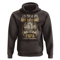 Father's Day Hoodie I've Been Called A Lot Of Names In My Lifetime But Dad Is My Favorite - Wonder Print Shop
