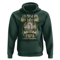 Father's Day Hoodie I've Been Called A Lot Of Names In My Lifetime But Dad Is My Favorite - Wonder Print Shop