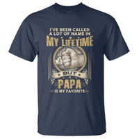 Father's Day T Shirt I've Been Called A Lot Of Names In My Lifetime But Dad Is My Favorite - Wonder Print Shop
