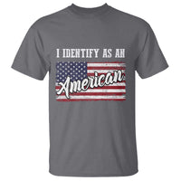 American Patriotic T Shirt I IDentify As An American TS09