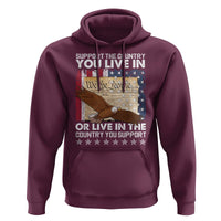 American Patriotic Hoodie Support The Country You Live In The Country You Support - Wonder Print Shop